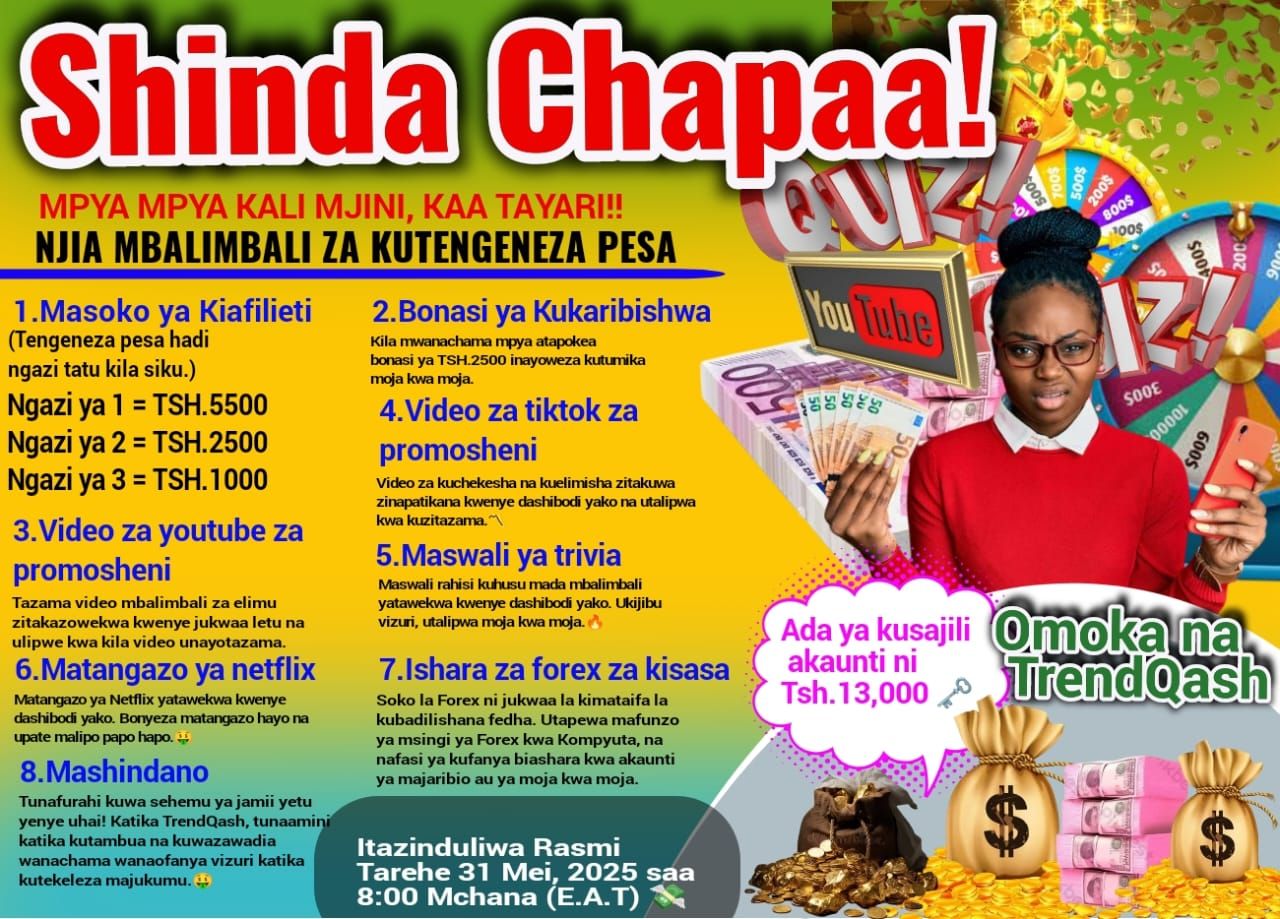 Fungua Fursa Zako za Mapato Tanzania na TrendQash Agencies: Njia Yako Mpya ya Kupata Kipato Zaidi Kote Tanzania!