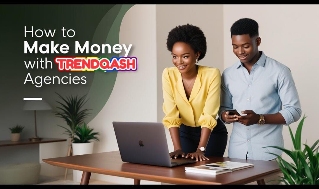 TrendQash Agencies: Your Gateway to Online Earnings